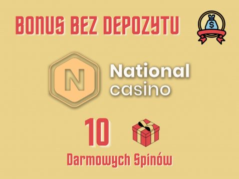 National Kasyno Bonus bez depozytu - 10 darmowych spinów